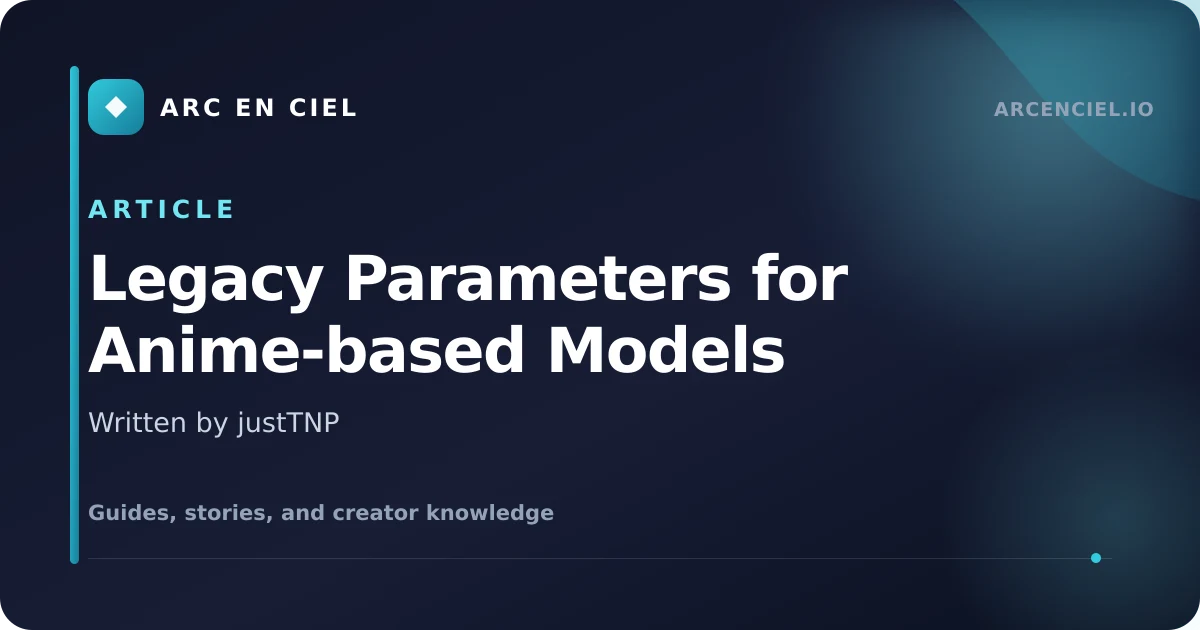 Legacy Parameters for Anime-based Models - by justTNP