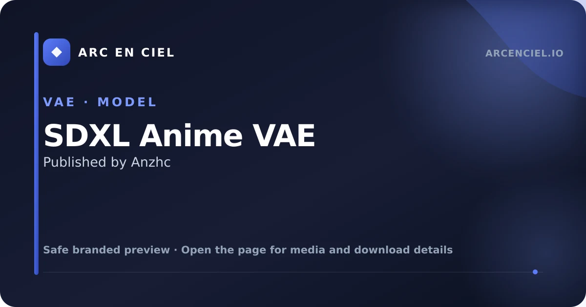 SDXL Anime VAE - by Anzhc
