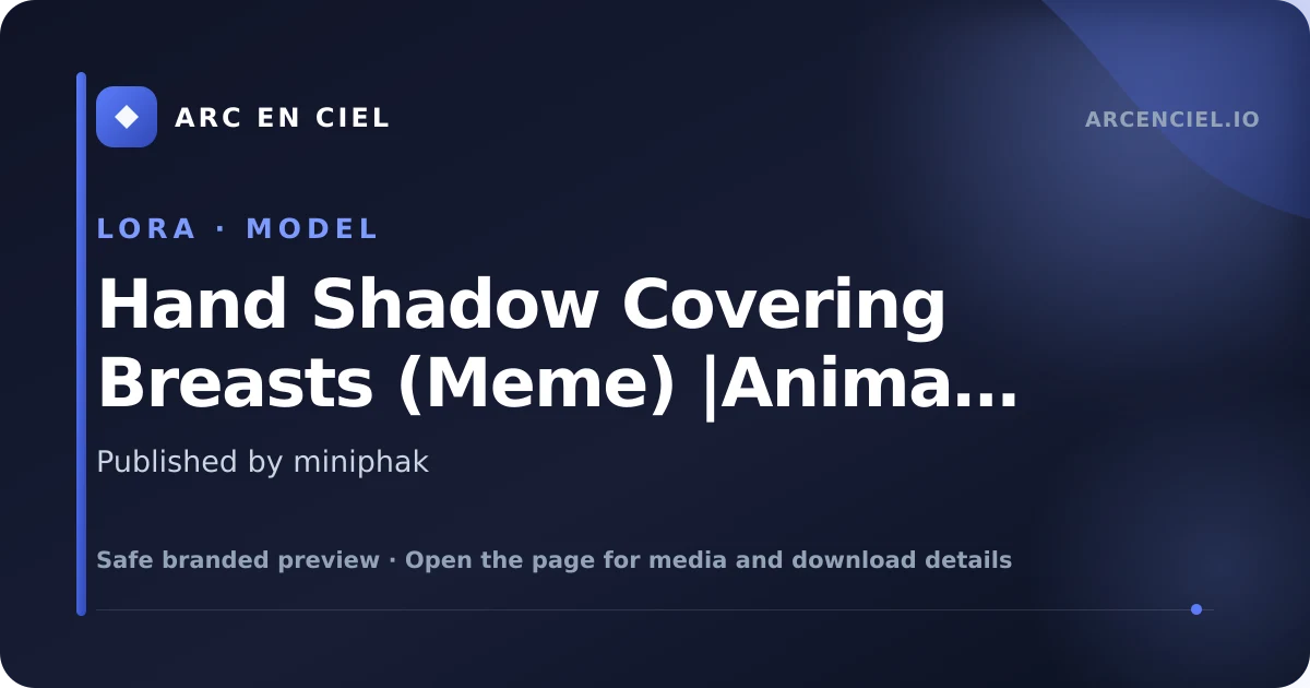 Hand Shadow Covering Breasts (Meme) |Anima Preview / Chenkin Noob XL| - by miniphak