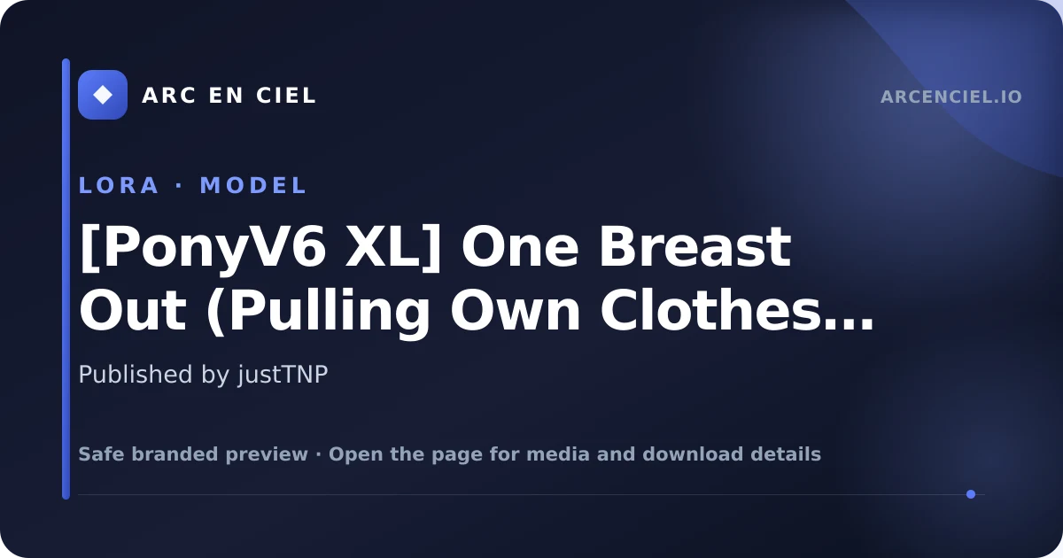 [PonyV6 XL] One Breast Out (Pulling Own Clothes) | NSFW Concept - by justTNP