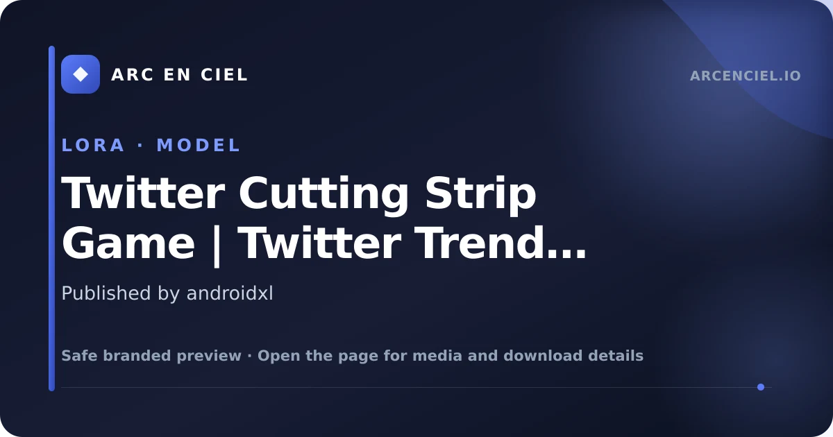 Twitter Cutting Strip Game | Twitter Trend Concept | IllustriousXL and NoobAI - by androidxl